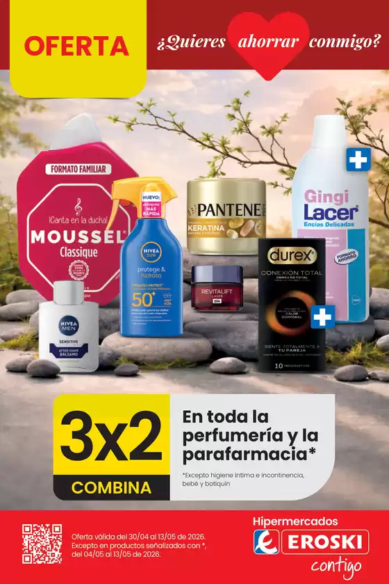 Catálogo Eroski | 3x2 En toda la perfumería y la parafarmacia | 2026-04-30T00:00:00.000Z - 2026-05-13T00:00:00.000Z