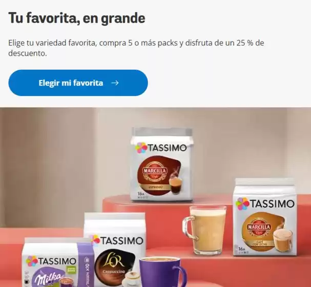 Catálogo Tassimo | Tu favorita, en grande | 2026-04-29T00:00:00.000Z - 2026-05-12T00:00:00.000Z