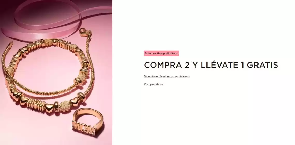 Catálogo Pandora | Compra 2 Y Llévate 1 Gratis | 2026-04-30T00:00:00.000Z - 2026-05-12T00:00:00.000Z