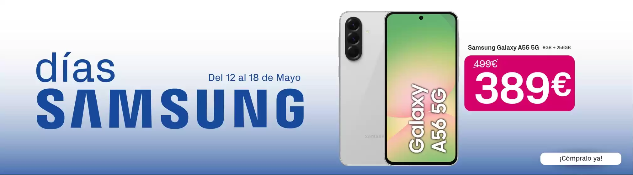 Catálogo Phone House | Días Samsung | 2026-05-12T00:00:00.000Z - 2026-05-18T00:00:00.000Z