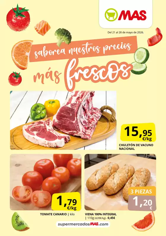 Catálogo Supermercados MAS | Saborea nuestros precios más frescos | 2026-05-21T00:00:00.000Z - 2026-05-28T00:00:00.000Z