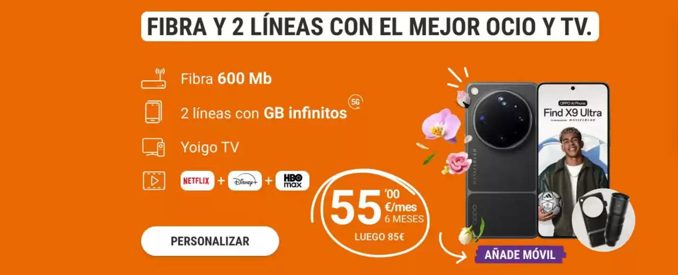 Catálogo Yoigo | Fibra Y 2 Líneas Con El Mejor Ocio Y TV. | 2026-05-22T00:00:00.000Z - 2026-06-04T00:00:00.000Z