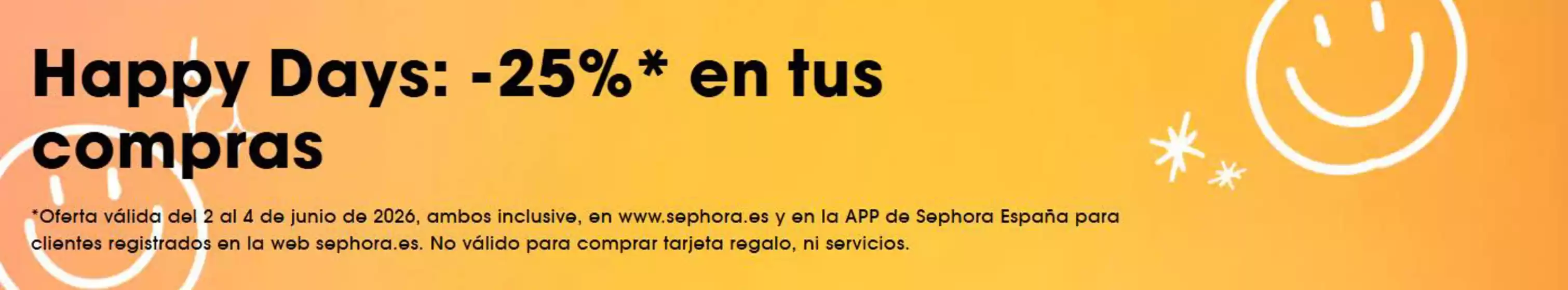 Catálogo Sephora | -25% en tus compras | 2026-06-02T00:00:00.000Z - 2026-06-04T00:00:00.000Z