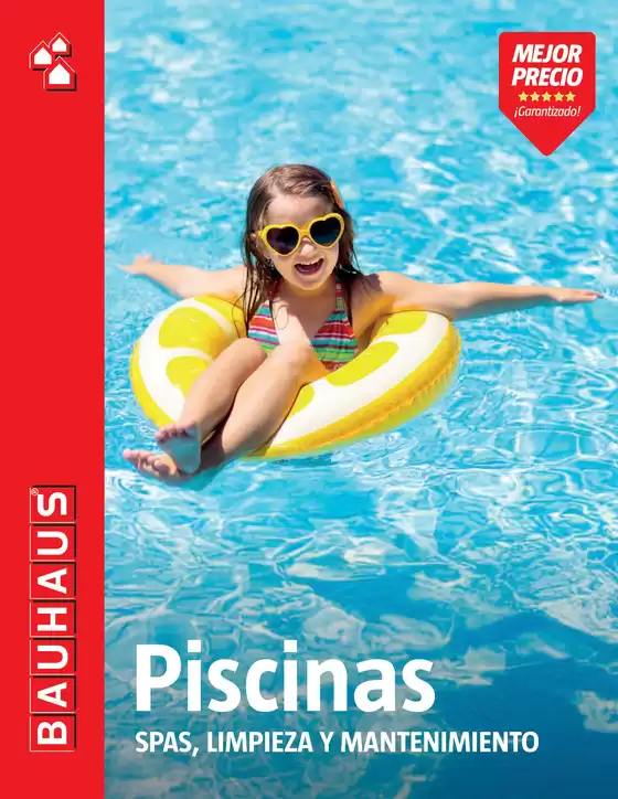 Catálogo BAUHAUS | Piscinas. Spas, limpieza y mantenimiento | 2026-06-02T00:00:00.000Z - 2026-08-15T00:00:00.000Z
