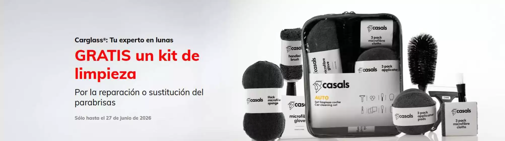 Catálogo Carglass en Getafe | Gratis Un Kit De Limpieza | 2026-06-10T00:00:00.000Z - 2026-06-27T00:00:00.000Z