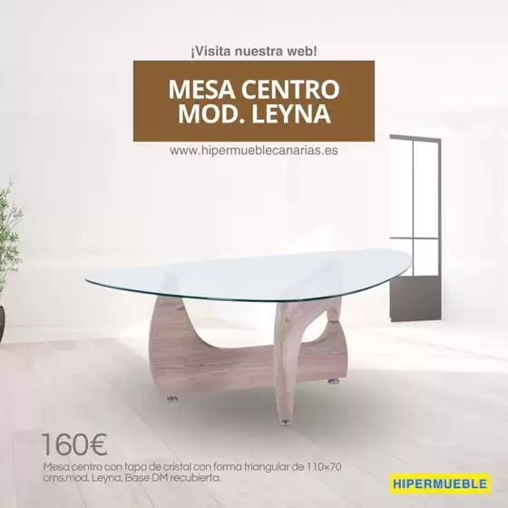 Catálogo HiperMueble Canarias |  Mesa Centro Mod. Leyna | 2026-06-12T00:00:00.000Z - 2026-06-25T00:00:00.000Z