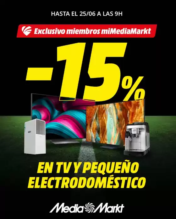 Catálogo MediaMarkt en Garrigàs | Consigue un 15% de descuento en televisores y pequeños electrodomésticos | 2026-06-22T00:00:00.000Z - 2026-06-25T00:00:00.000Z