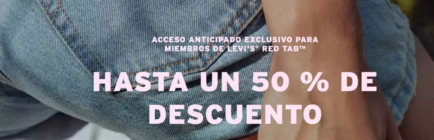 Catálogo Levi's | Hasta un 50% de descuento | 2026-06-23T00:00:00.000Z - 2026-07-06T00:00:00.000Z