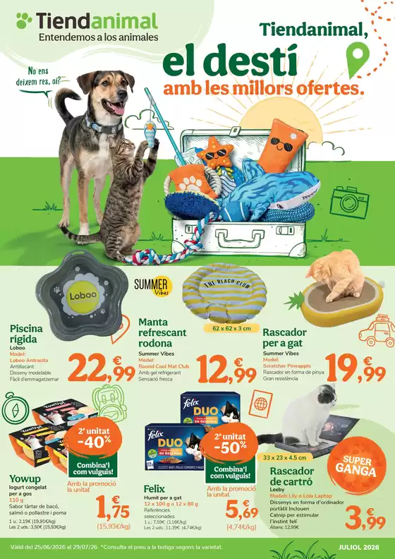 Catálogo Tiendanimal | Tiendanimal, el destí amb les millors ofertes. | 2026-06-25T00:00:00.000Z - 2026-07-29T00:00:00.000Z