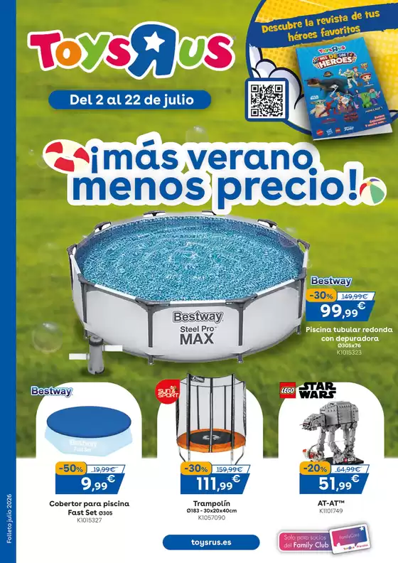 Catálogo ToysRus | ¡Más verano menos precio! | 2026-07-02T00:00:00.000Z - 2026-07-22T00:00:00.000Z