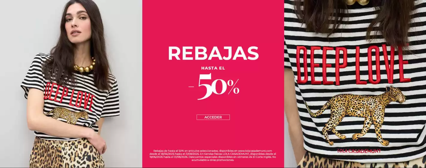 Catálogo Lola Casademunt | Hasta El -50% | 2026-06-26T00:00:00.000Z - 2026-08-31T00:00:00.000Z