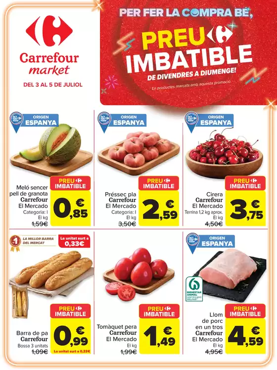 Catálogo Carrefour Market | Preu Imbatible | 2026-07-03T00:00:00.000Z - 2026-07-05T00:00:00.000Z