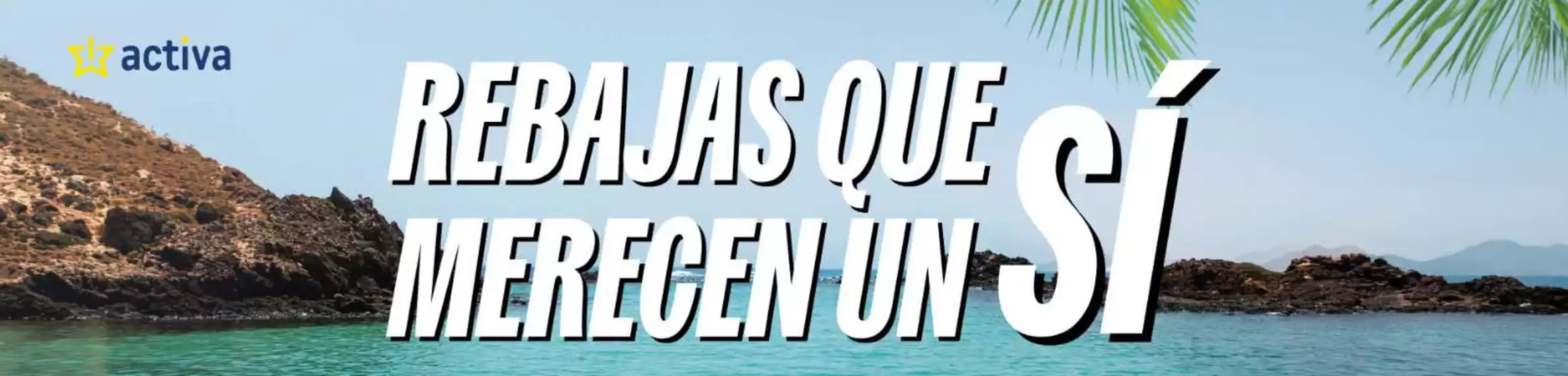 Catálogo Activa | Rebajas | 2026-07-01T00:00:00.000Z - 2026-07-31T00:00:00.000Z