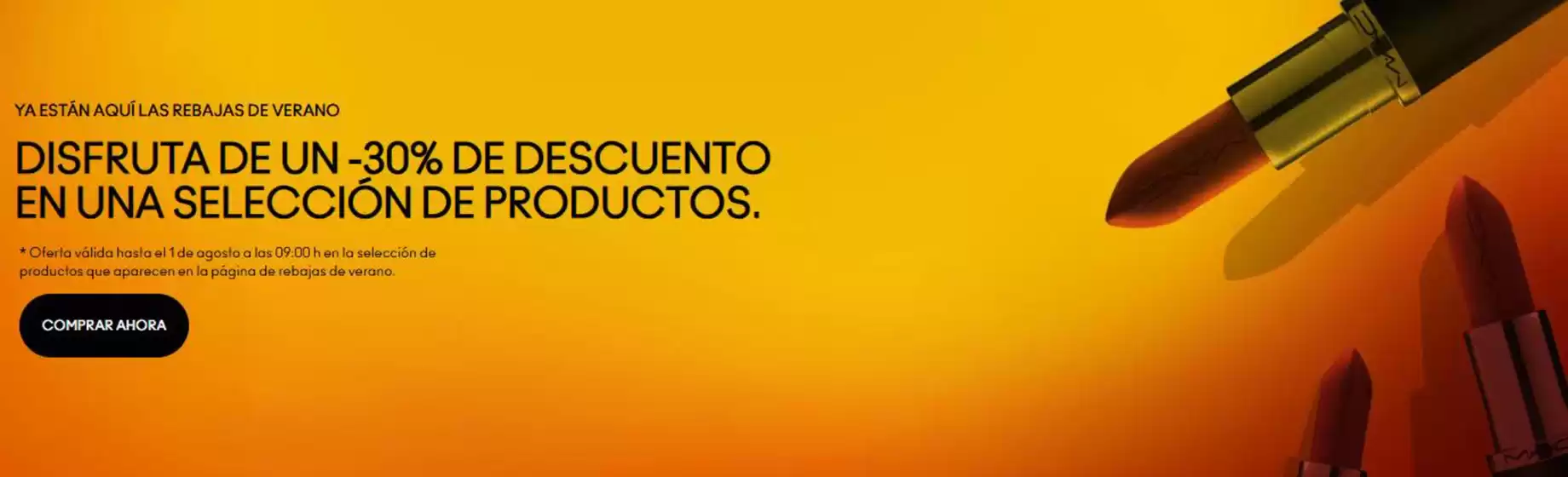 Catálogo Mac Cosmetics | Ya Están Aquí Las Rebajas De Verano | 2026-07-03T00:00:00.000Z - 2026-08-01T00:00:00.000Z