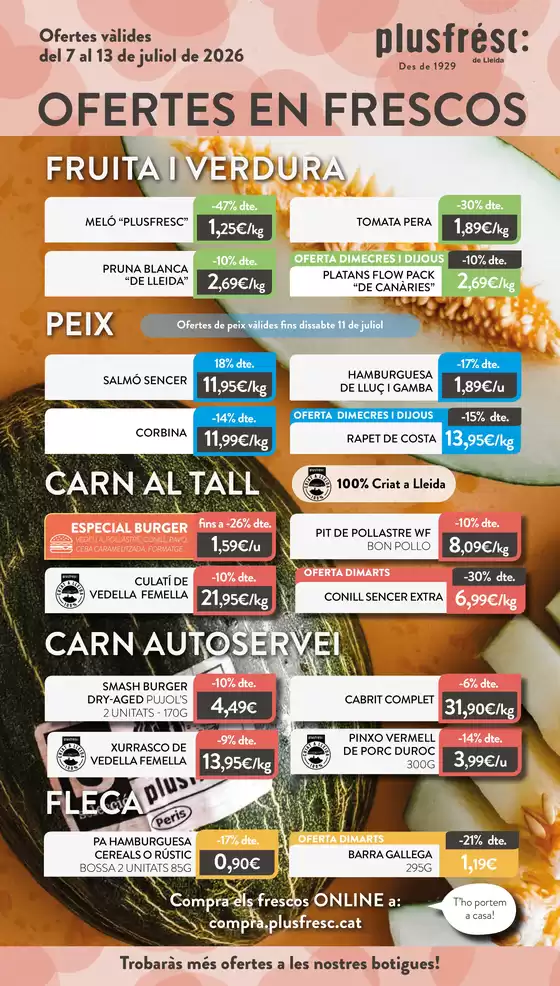 Catálogo Plusfresc | Ofertes vàlides del 7 al 13 de juliol de 2026 | 2026-07-07T00:00:00.000Z - 2026-07-13T00:00:00.000Z