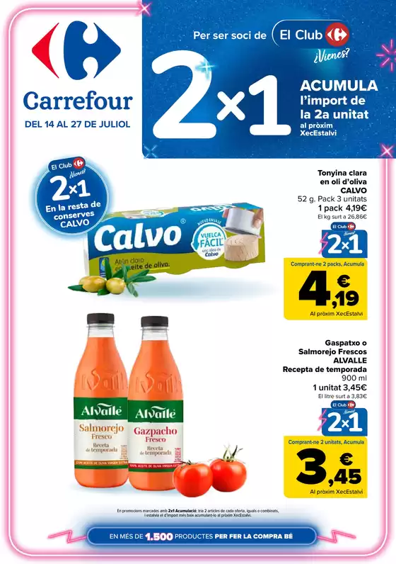 Catálogo Carrefour en Santa Coloma de Gramenet | 2X1 ACUMULA CLUB + 2ªUD. AL -70% | 2026-07-14T00:00:00.000Z - 2026-07-27T00:00:00.000Z