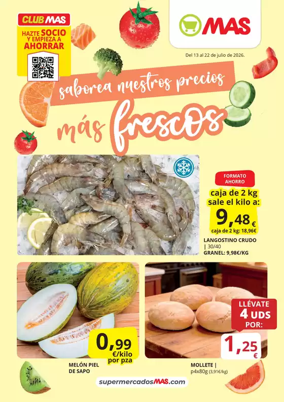 Catálogo Supermercados MAS | Saborea nuestros precios más frescos | 2026-07-14T00:00:00.000Z - 2026-07-22T00:00:00.000Z