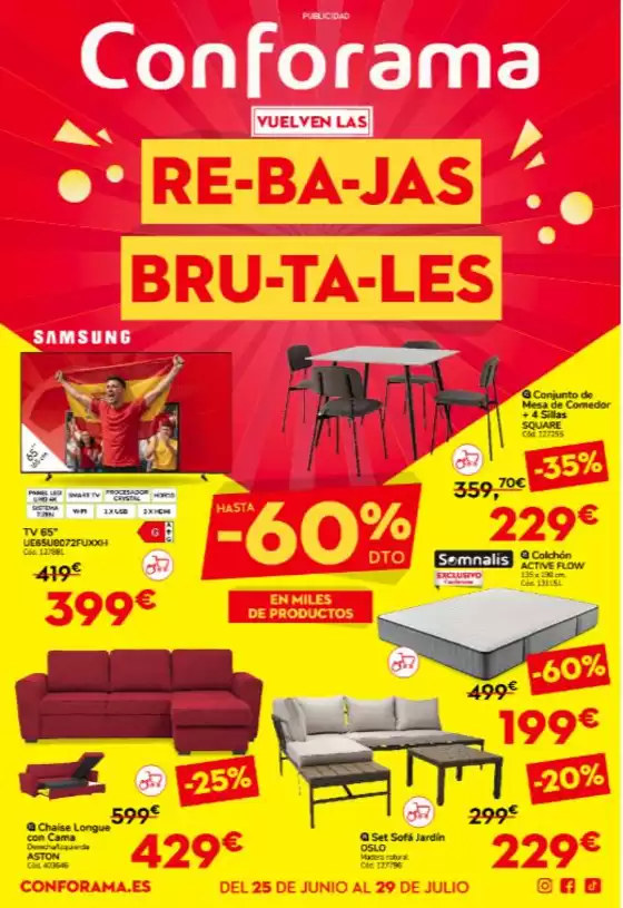 Catálogo Conforama | Rebajas Brutales | 2026-06-25T00:00:00.000Z - 2026-07-29T00:00:00.000Z