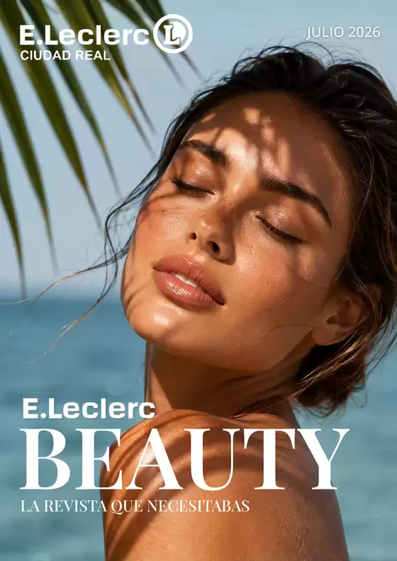 Catálogo E.Leclerc | Beauty! La revista que necesitabas | 2026-07-16T00:00:00.000Z - 2026-07-31T00:00:00.000Z