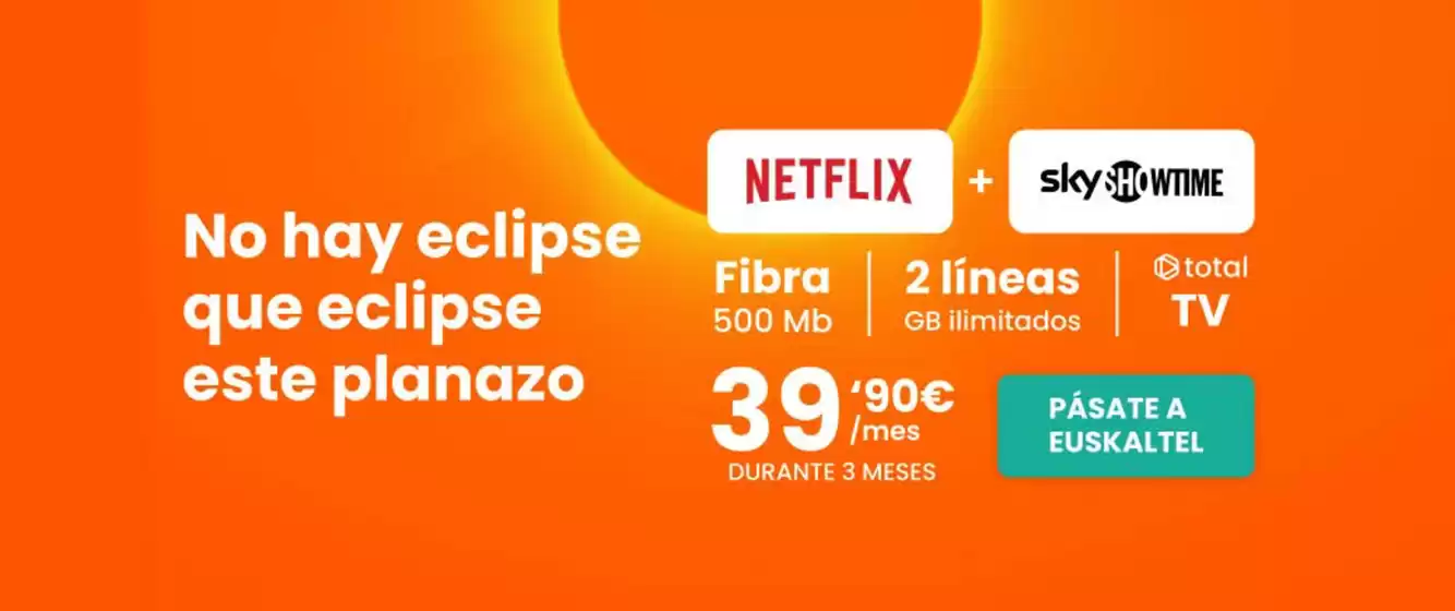 Catálogo Euskaltel en Zamora | Promoción | 2026-07-16T00:00:00.000Z - 2026-07-29T00:00:00.000Z