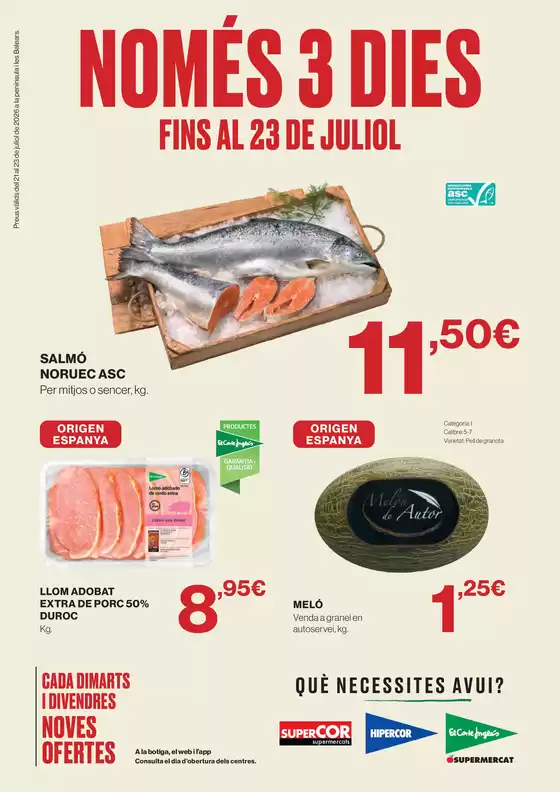 Catálogo El Corte Inglés | Només 3 Dies | 2026-07-21T00:00:00.000Z - 2026-07-23T00:00:00.000Z