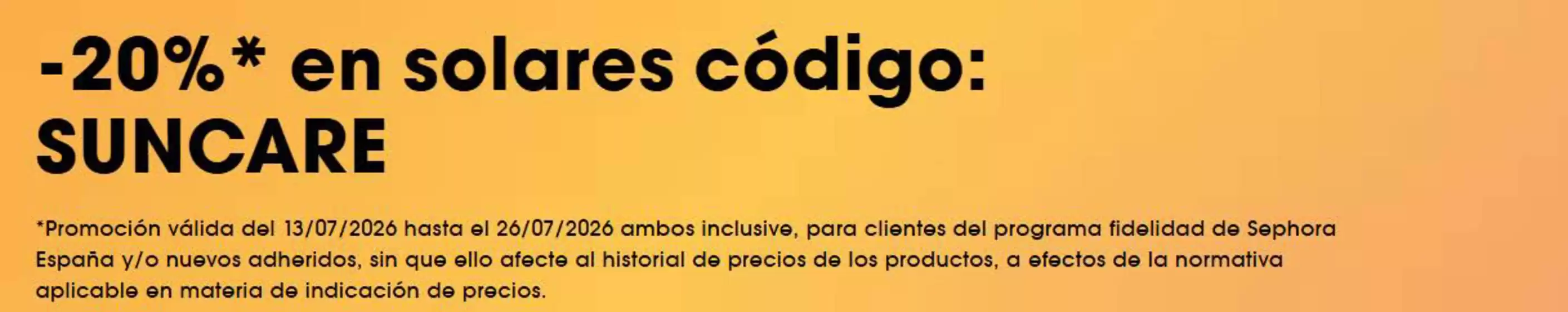 Catálogo Sephora | -20% en solares | 2026-07-21T00:00:00.000Z - 2026-07-26T00:00:00.000Z
