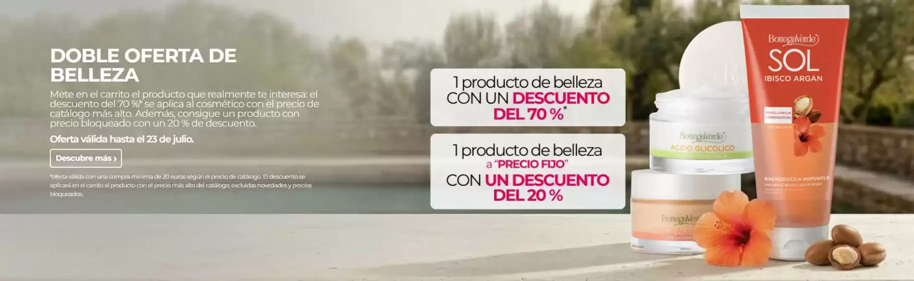 Catálogo Bottega Verde en Alcoba | Doble Oferta De Belleza | 2026-07-22T00:00:00.000Z - 2026-07-23T00:00:00.000Z