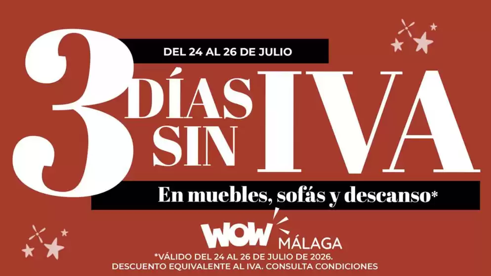 Catálogo WOW Málaga, Style&Home by Mubak | 3 Días Sin Iva | 2026-07-24T00:00:00.000Z - 2026-07-26T00:00:00.000Z