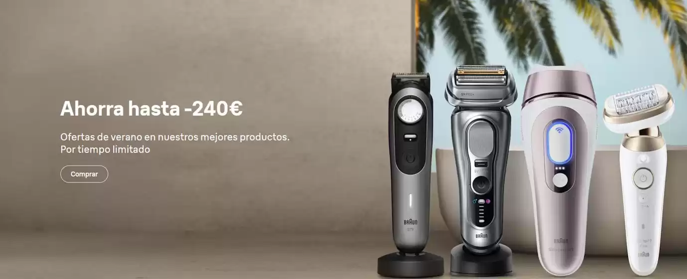 Catálogo Braun en Solana | Ahorra hasta -240€ | 2026-07-30T00:00:00.000Z - 2026-08-12T00:00:00.000Z