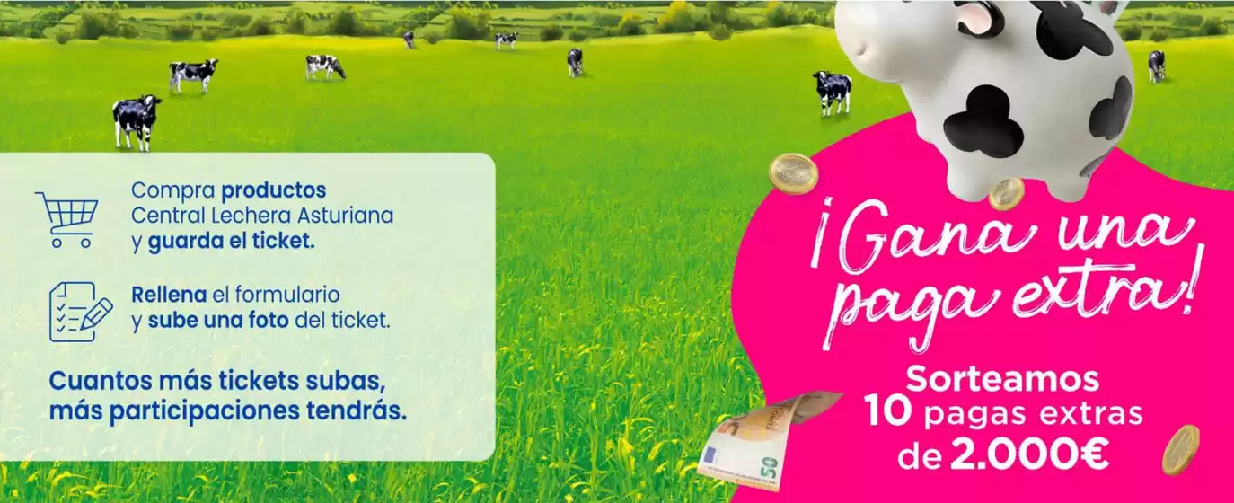 Catálogo Central Lechera Asturiana | ¡Gana una, paga extra! | 2026-08-03T00:00:00.000Z - 2026-08-16T00:00:00.000Z