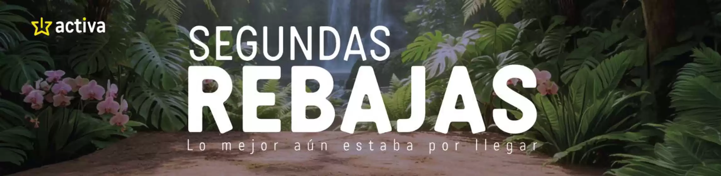 Catálogo Activa | Segundas Rebajas | 2026-08-03T00:00:00.000Z - 2026-08-31T00:00:00.000Z