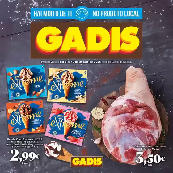 Catálogo Gadis | Precios válidos del 6 al 19 de agosto de 2026 para los Gadis de Galicia. | 2026-08-06T00:00:00.000Z - 2026-08-19T00:00:00.000Z
