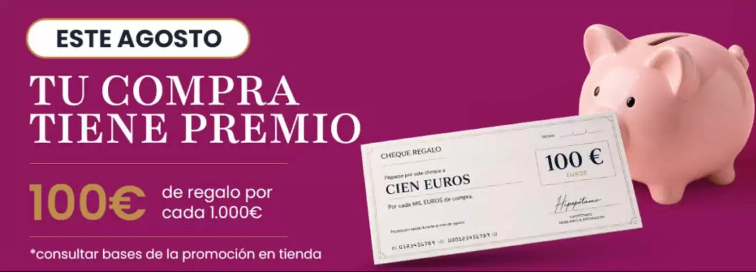 Catálogo Muebles Hipopótamo en Cuzcurrita de Río Tirón | Este Agosto Tu Compra Tiene Premio | 2026-08-06T00:00:00.000Z - 2026-08-19T00:00:00.000Z