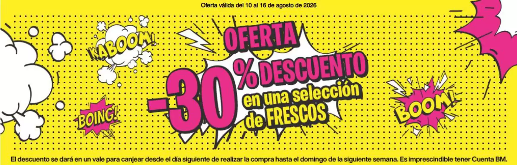 Catálogo BM Supermercados | Oferta válida del 10 al 16 de agosto de 2026 | 2026-08-10T00:00:00.000Z - 2026-08-16T00:00:00.000Z