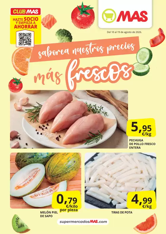 Catálogo Supermercados MAS | Saborea nuestros precios más frescos | 2026-08-10T00:00:00.000Z - 2026-08-19T00:00:00.000Z