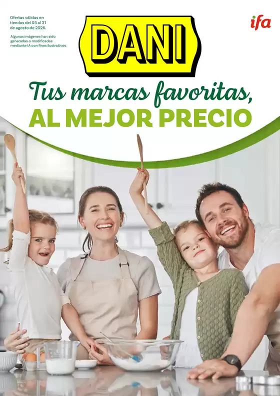 Catálogo Supermercados Dani en Bigastro | Tus Marcas Favoritas, Al Mejor Precio | 2026-08-03T00:00:00.000Z - 2026-08-31T00:00:00.000Z