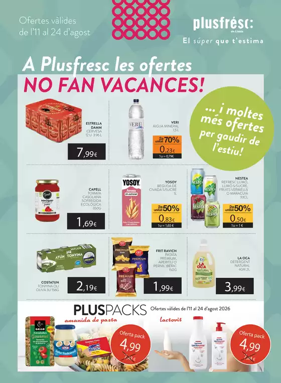 Catálogo Plusfresc en pinoso | A Plusfresc Les Ofertes No Fan Vacances! | 2026-08-12T00:00:00.000Z - 2026-08-24T00:00:00.000Z