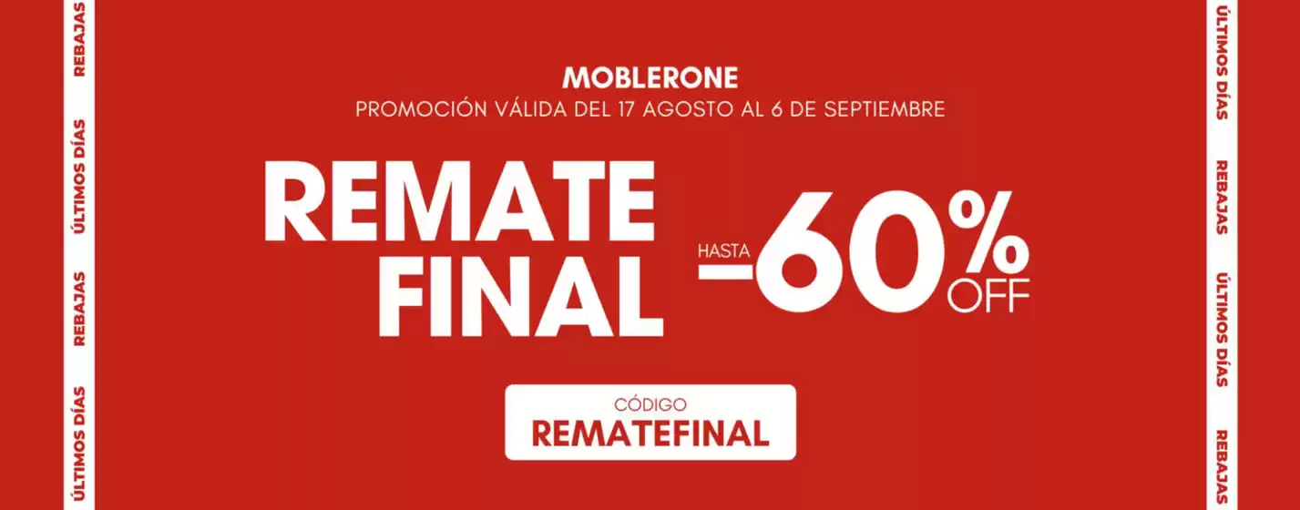Catálogo Moblerone | Remate Final | 2026-08-17T00:00:00.000Z - 2026-09-06T00:00:00.000Z