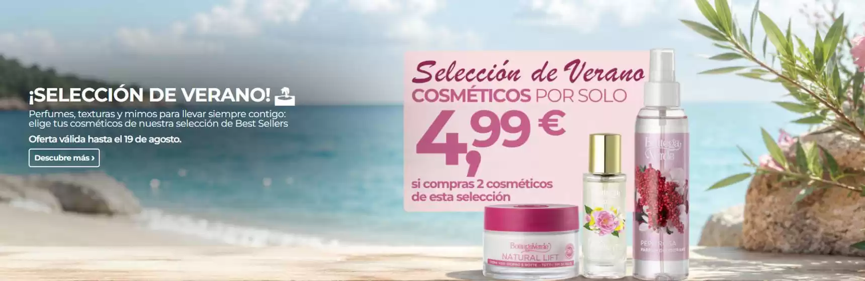 Catálogo Bottega Verde | ¡Selección De Verano! | 2026-08-17T00:00:00.000Z - 2026-08-19T00:00:00.000Z