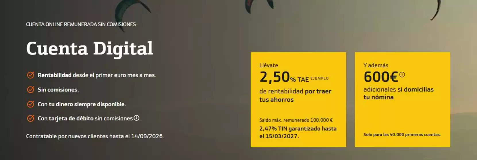 Catálogo Bankinter | Cuenta digital | 2026-08-18T00:00:00.000Z - 2026-09-14T00:00:00.000Z