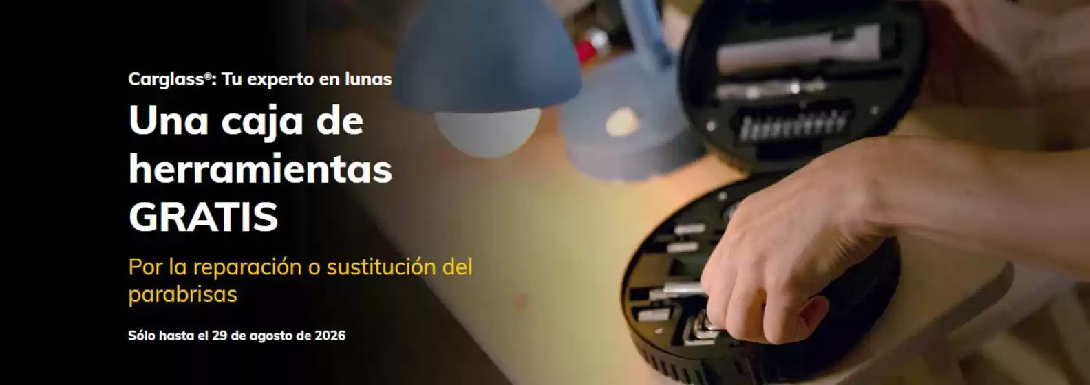 Catálogo Carglass | Una Caja De Herramientas Gratis | 2026-08-18T00:00:00.000Z - 2026-08-29T00:00:00.000Z