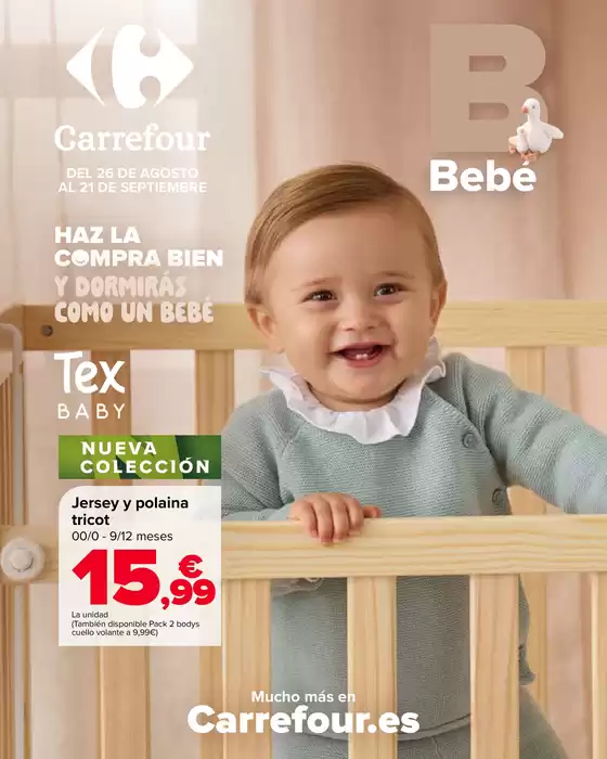 Catálogo Carrefour en Benijófar | BEBE (Pañales, alimentación, sillas, ropa y accesorios) | 2026-08-26T00:00:00.000Z - 2026-09-21T00:00:00.000Z