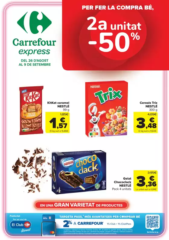 Catálogo Carrefour Express | 2a unitat -50% | 2026-08-26T00:00:00.000Z - 2026-09-09T00:00:00.000Z