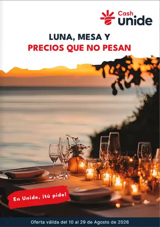 Catálogo Cash Unide | Luna, Mesa Y Precios Que No Pesan | 2026-08-25T00:00:00.000Z - 2026-08-29T00:00:00.000Z