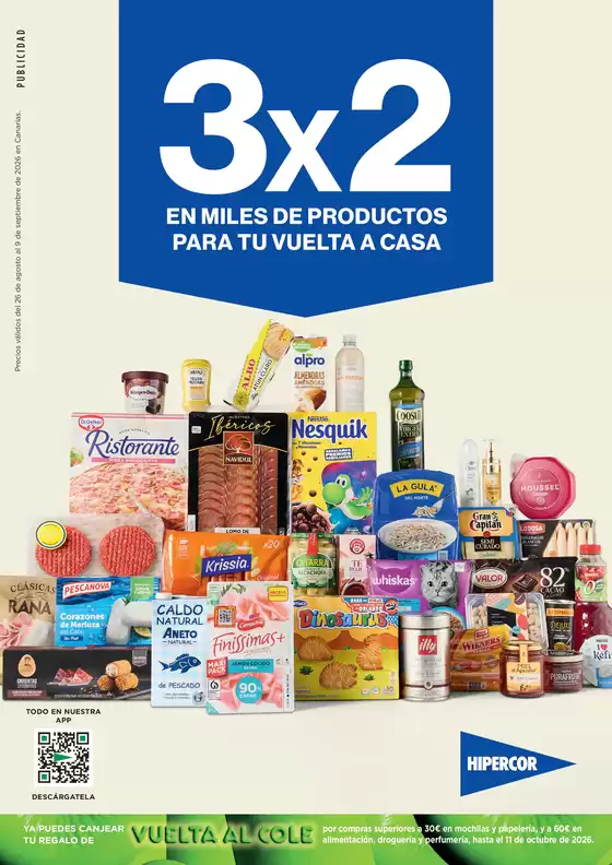 Catálogo Hipercor en Santa Brígida | 3x2 En Miles De Productos Para Tu Vuelta A Casa | 2026-08-26T00:00:00.000Z - 2026-09-09T00:00:00.000Z
