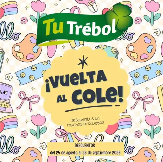 Catálogo Tu Trébol Hipermercados | ¡Vuelta al cole en Tu Trébol! | 2026-08-27T00:00:00.000Z - 2026-09-28T00:00:00.000Z