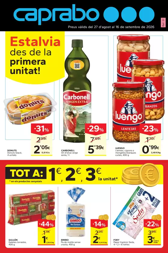 Catálogo Caprabo en Mancha Real | Estalvia des de la primera unitat! | 2026-08-27T00:00:00.000Z - 2026-09-16T00:00:00.000Z