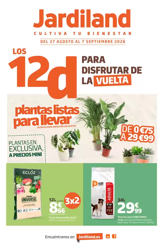 Catálogo Jardiland en Malgrat de Mar | Del 27 Agosto Al 7 Septiembre 2026 | 2026-08-28T00:00:00.000Z - 2026-09-07T00:00:00.000Z