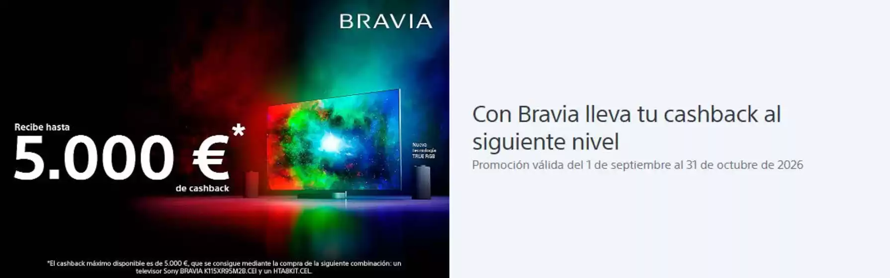 Catálogo Sony en Las huesas | Recibe Hasta 5.000€ De Cashback | 2026-09-01T00:00:00.000Z - 2026-10-31T00:00:00.000Z