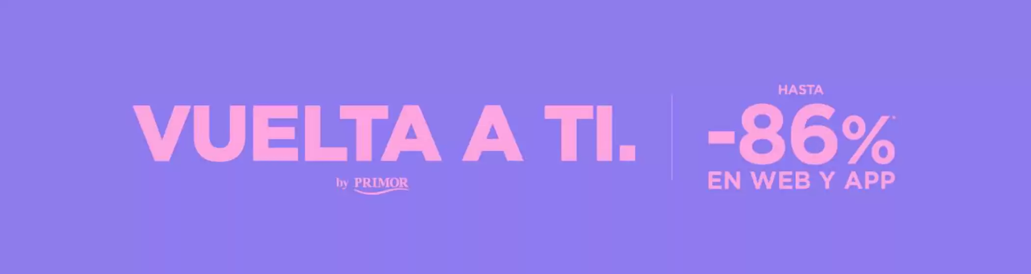 Catálogo Primor en A Coruña | Hasta -86% | 2026-09-01T00:00:00.000Z - 2026-09-07T00:00:00.000Z